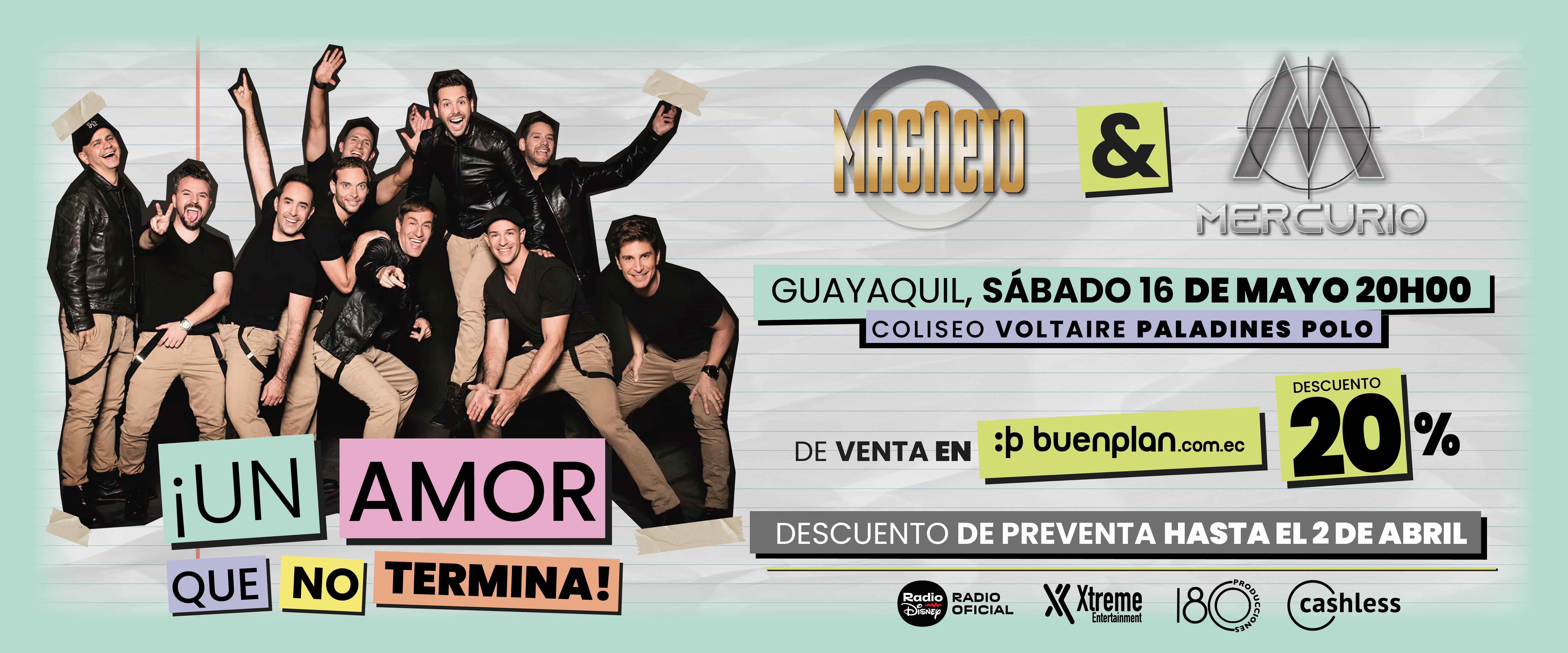 Magneto & Mercurio - Un Amor Que No Termina - Tour - Guayaquil en Guayaquil, BuenPlan