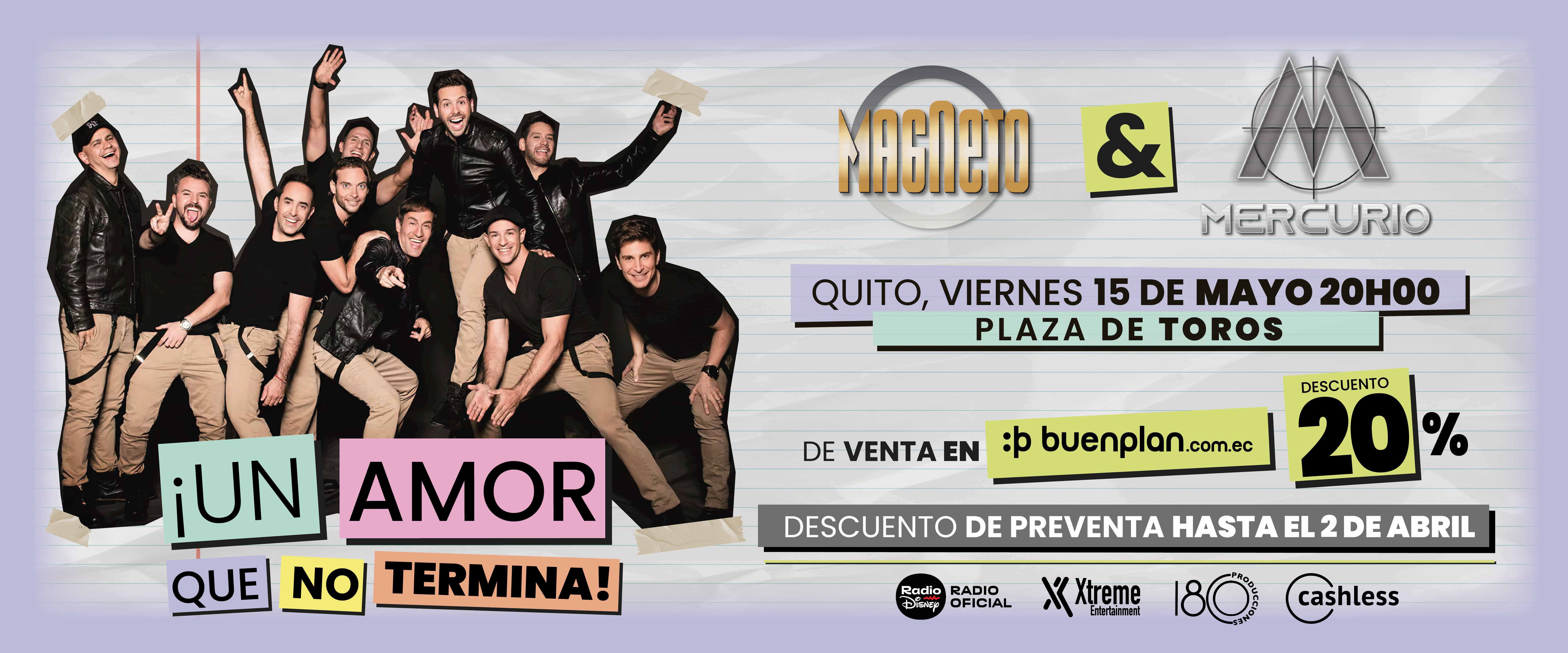 Magneto & Mercurio - Un amor que no termina - Tour - Quito en Quito, BuenPlan